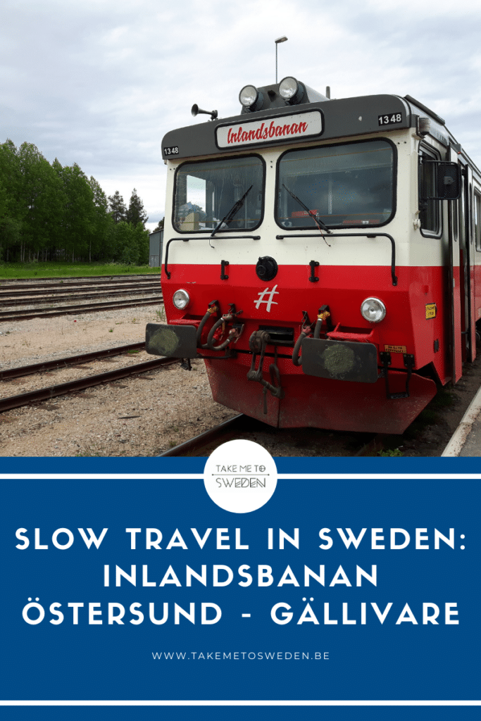 Slow travel in Sweden: Inlandsbanan Östersund - Gällivare